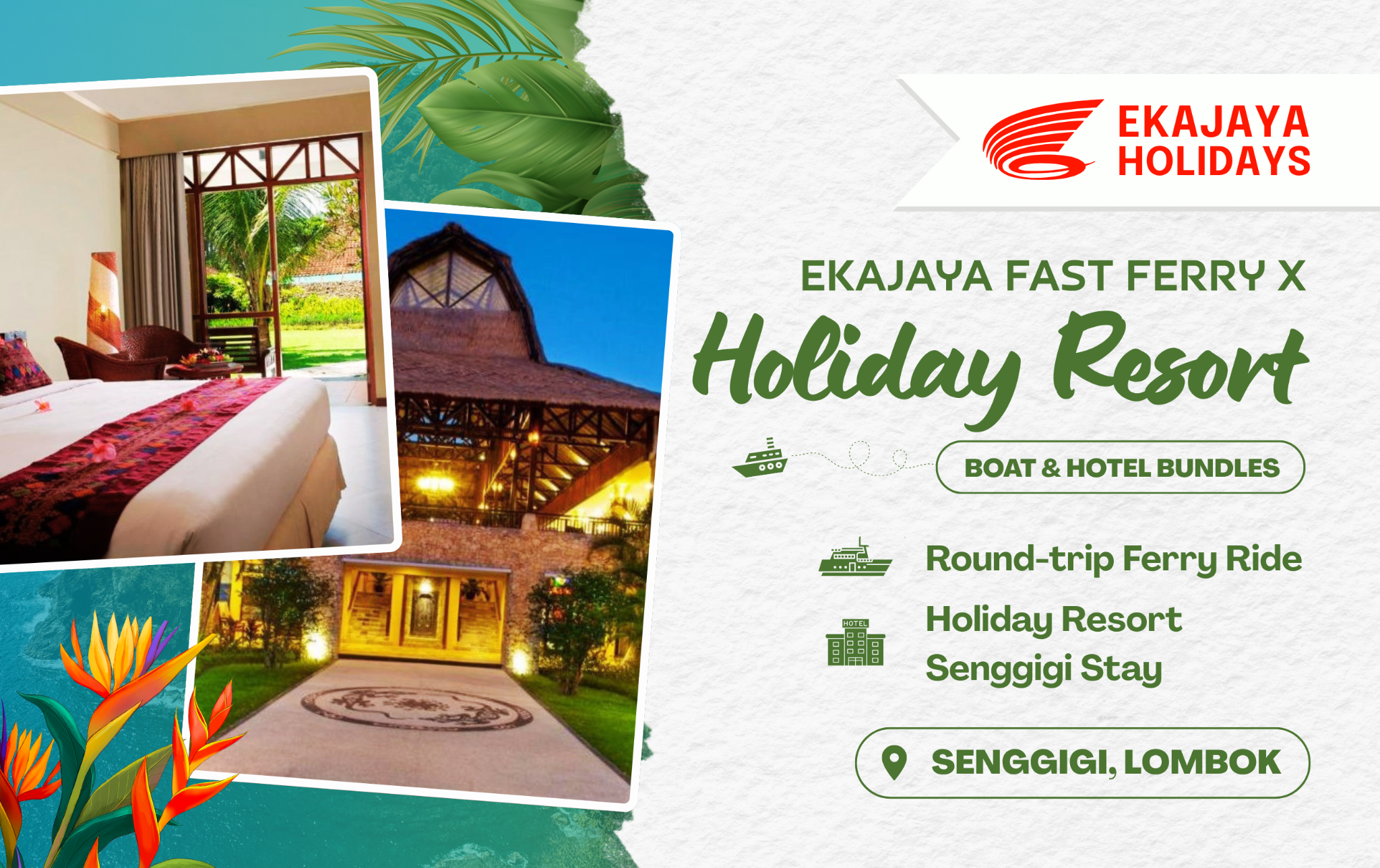 Holiday Resort Senggigi X Ekajaya Fast Ferry (For 2 Pax)